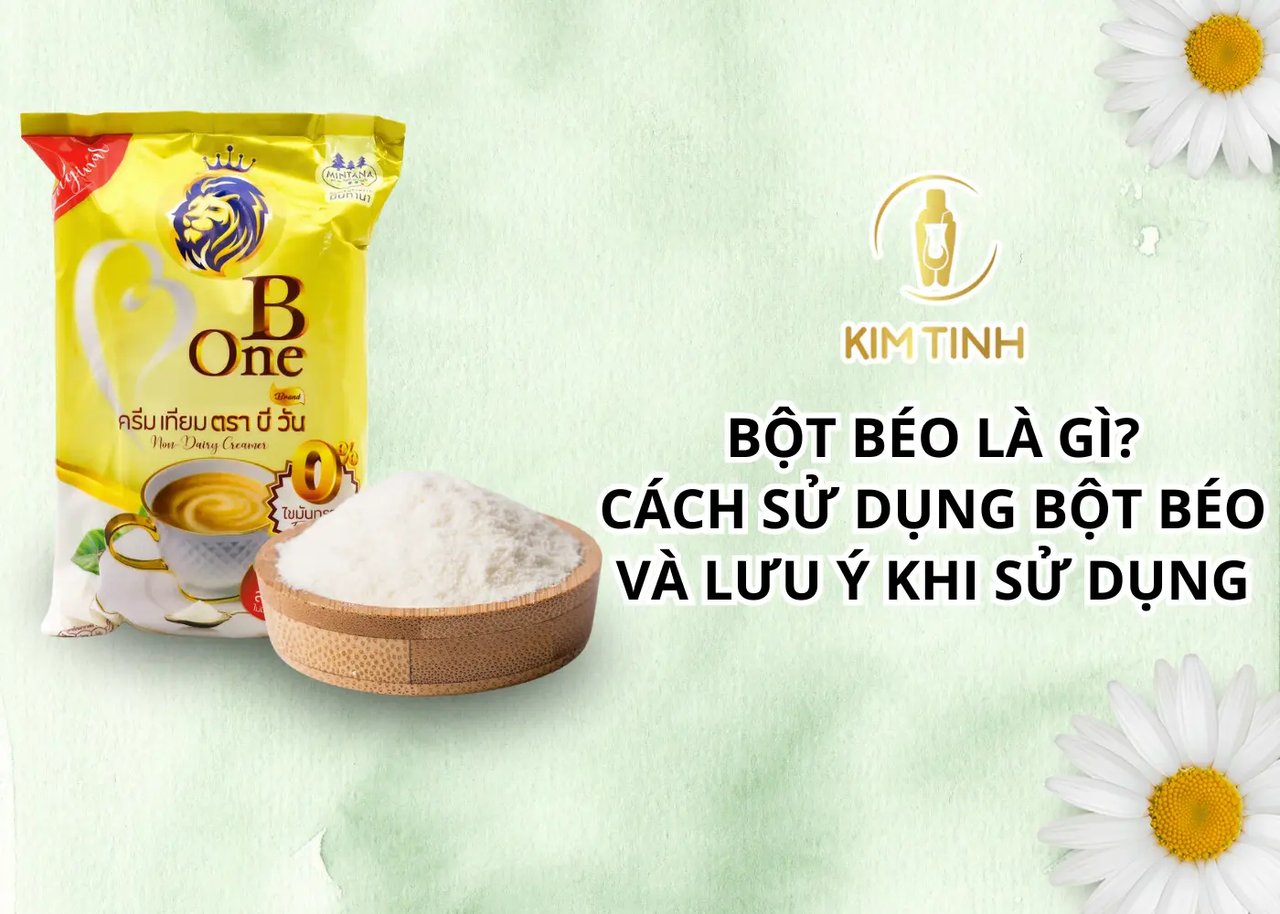 bột béo là gì